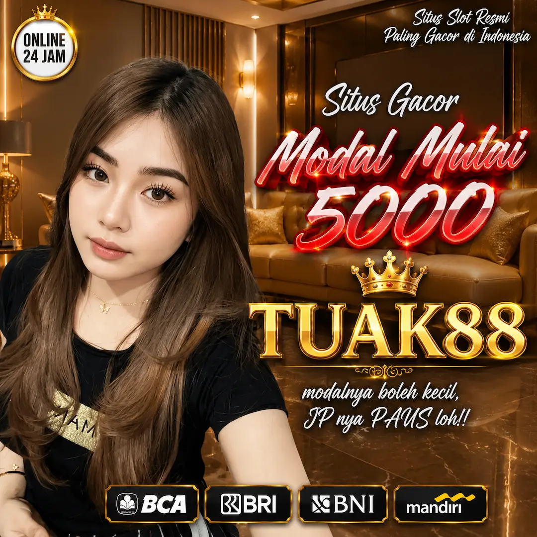 TUAK88: Spot Situs Slot Online Gacor Deposit 5000 Hari Ini Gampang Menang Bet
